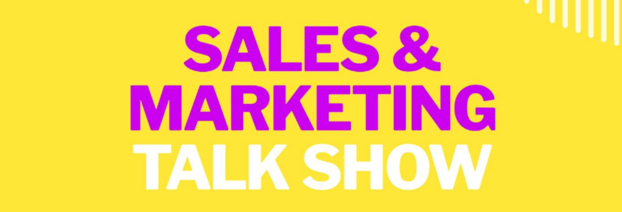 Sales & Marketing Talk Show